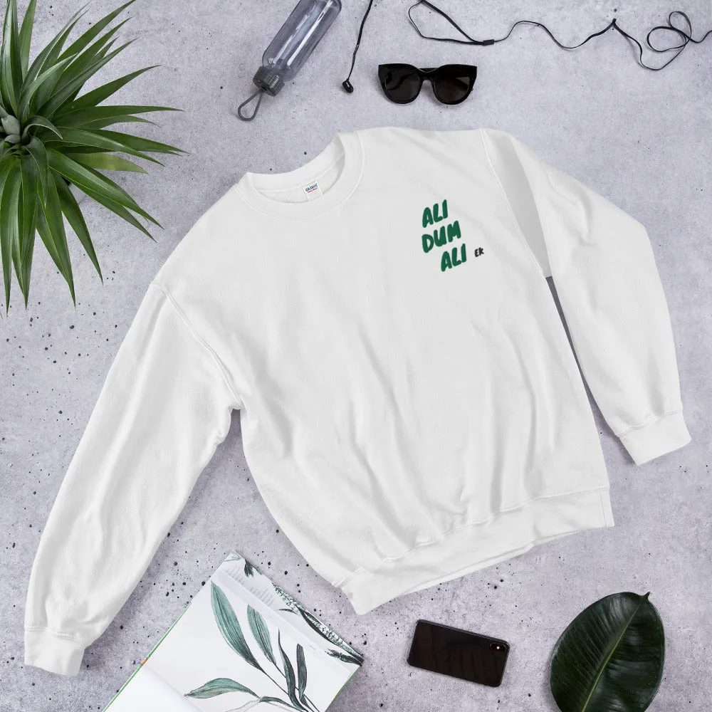 ALI DUM ALI - Unisex Sweatshirt