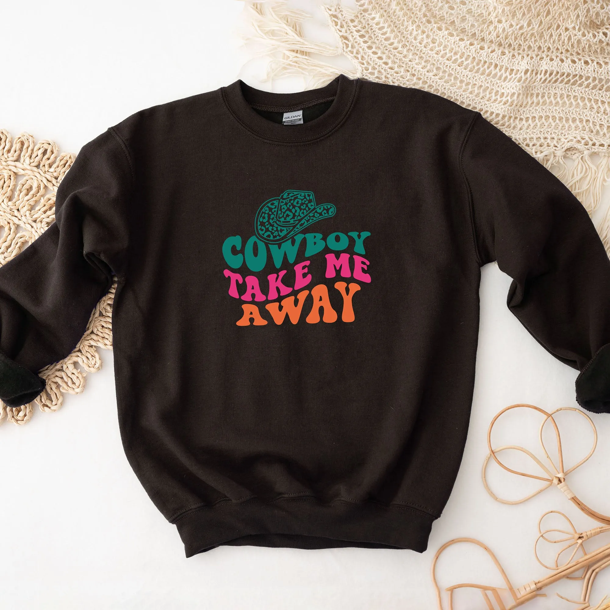 Cowboy Take Me Away Hat | Sweatshirt