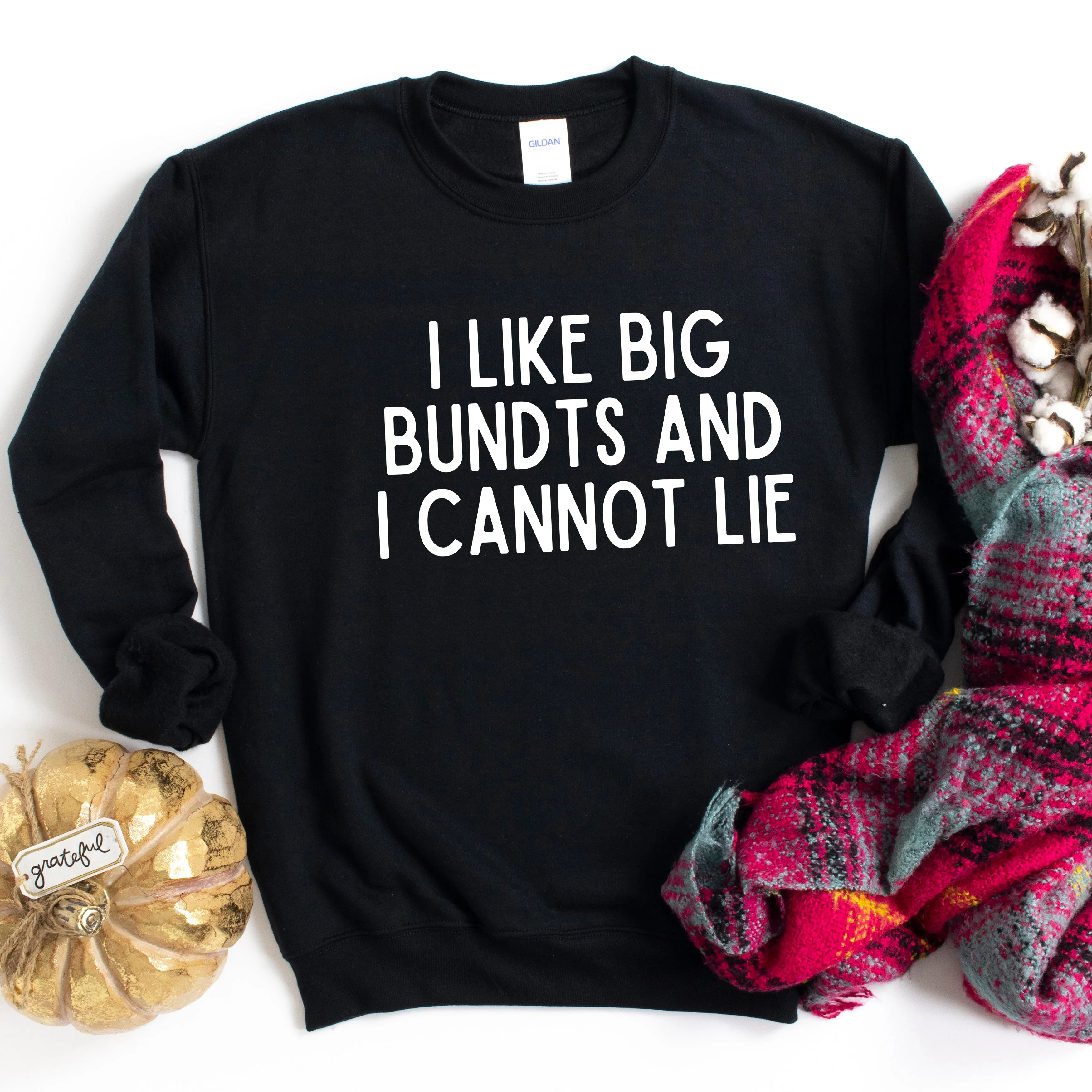 I Like Big Bundts | Sweatshirt