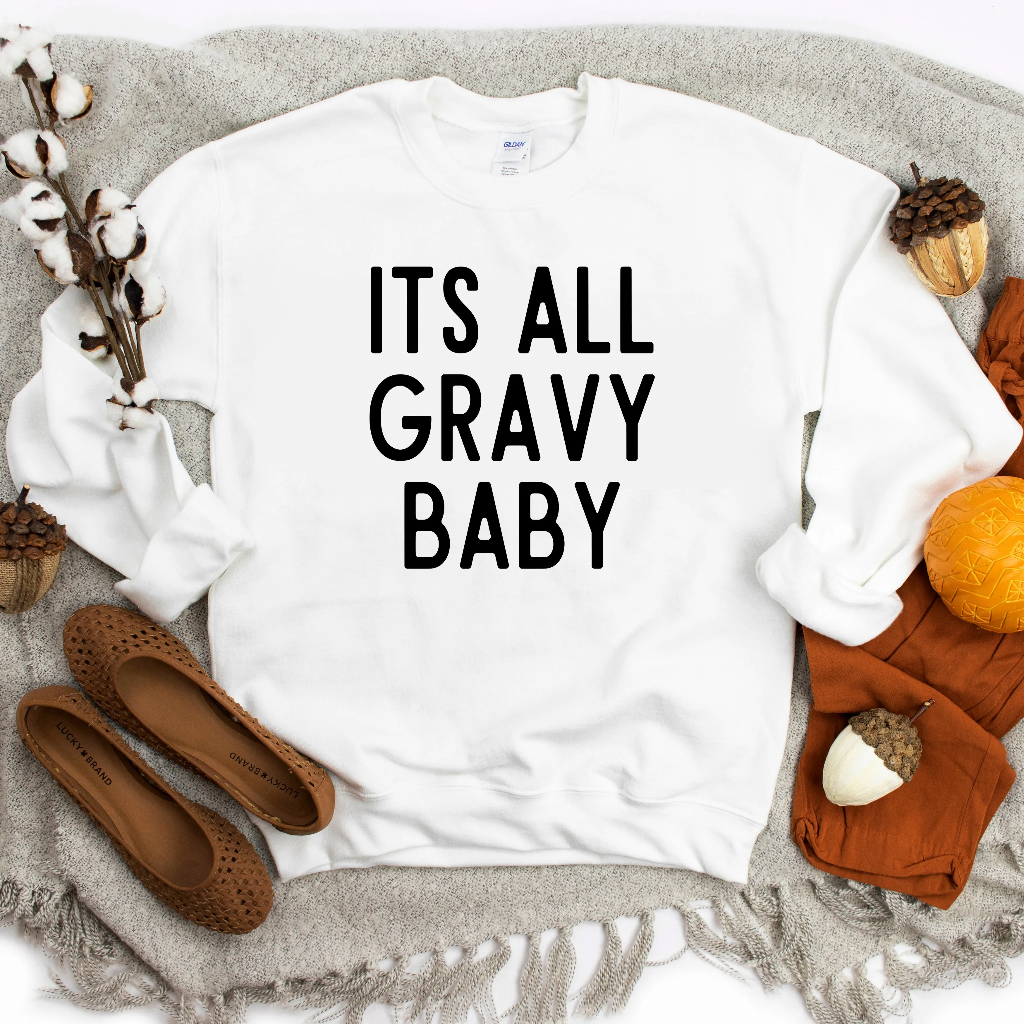 It's All Gravy Baby | Sweatshirt