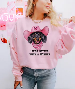 Life is Better with a Weiner Sweatshirt