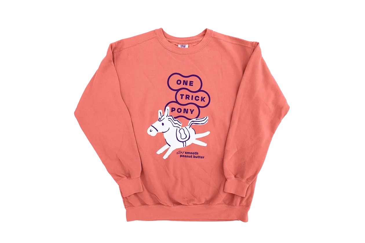 One Trick Pony Sweatshirts